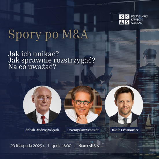 Spory po M&A. Jak ich unikać? Jak sprawnie rozstrzygać? Na co uważać?