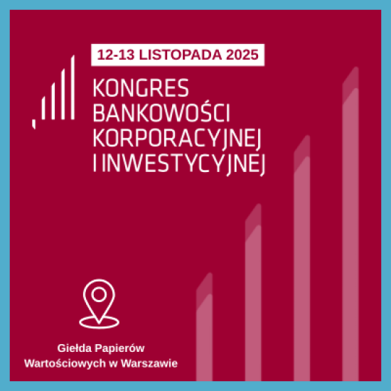 Kongres Bankowości Korporacyjnej i Inwestycyjnej 2025